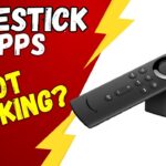 Troubleshooting Firestick App Issues: Top Reasons Why Your Apps Aren’t Working