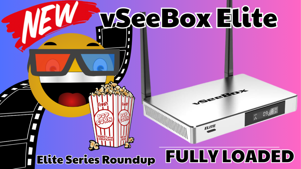 vSeebox Elite FULLY LOADED TV BOX – Elite Series Roundup for 2024