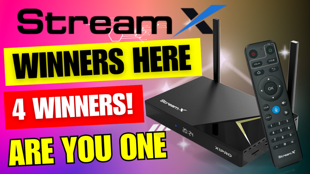 StreamX Fully Loaded TV IPTV Box GIVEAWAY Winners Drawn